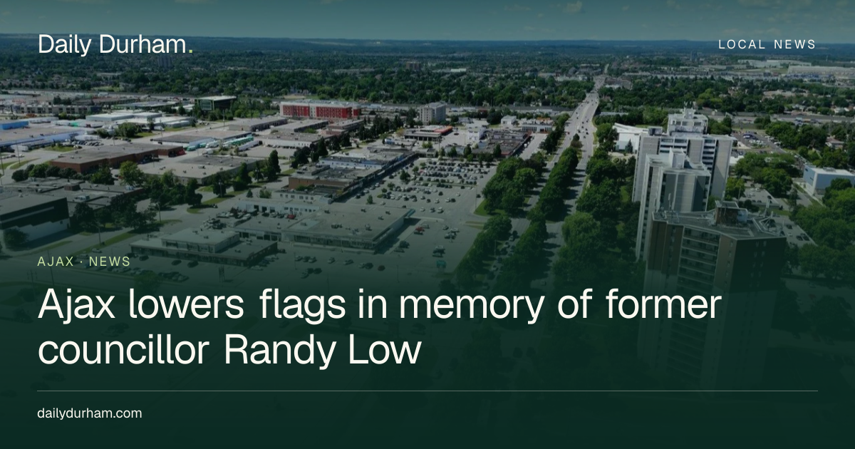 Ajax lowers flags in memory of former councillor Randy Low | Daily Durham