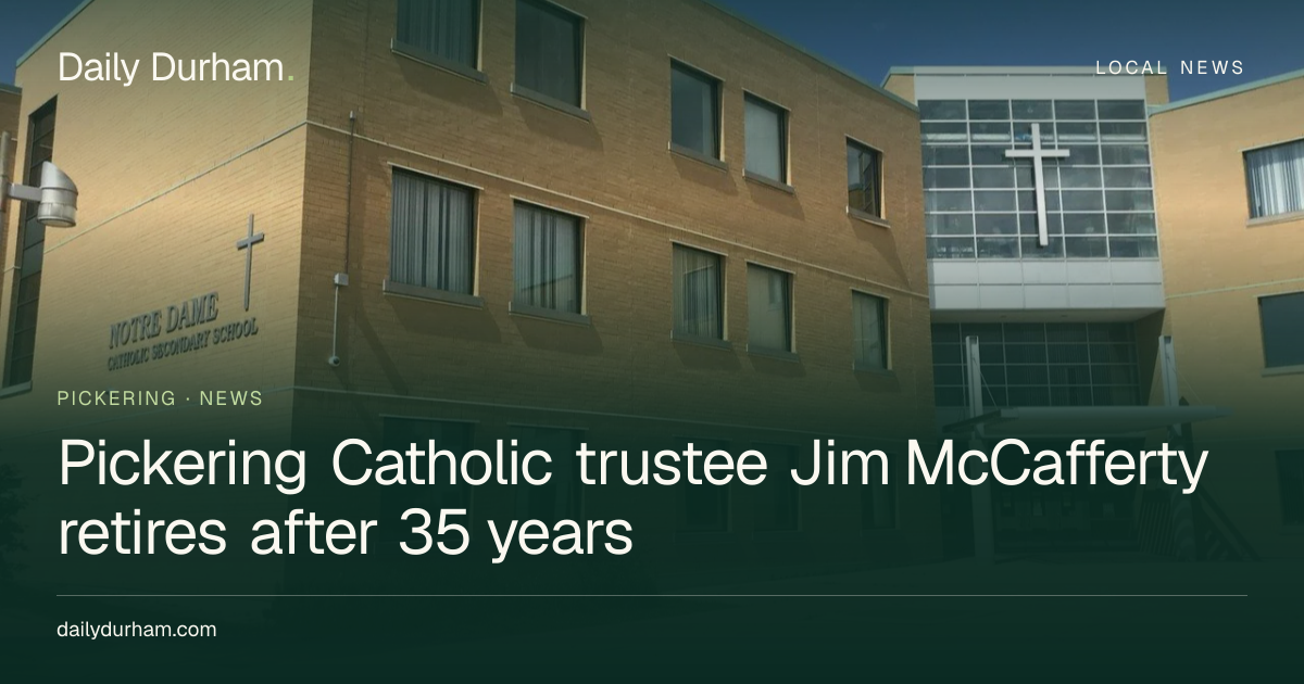 Pickering Catholic trustee Jim McCafferty retires after 35 years ...